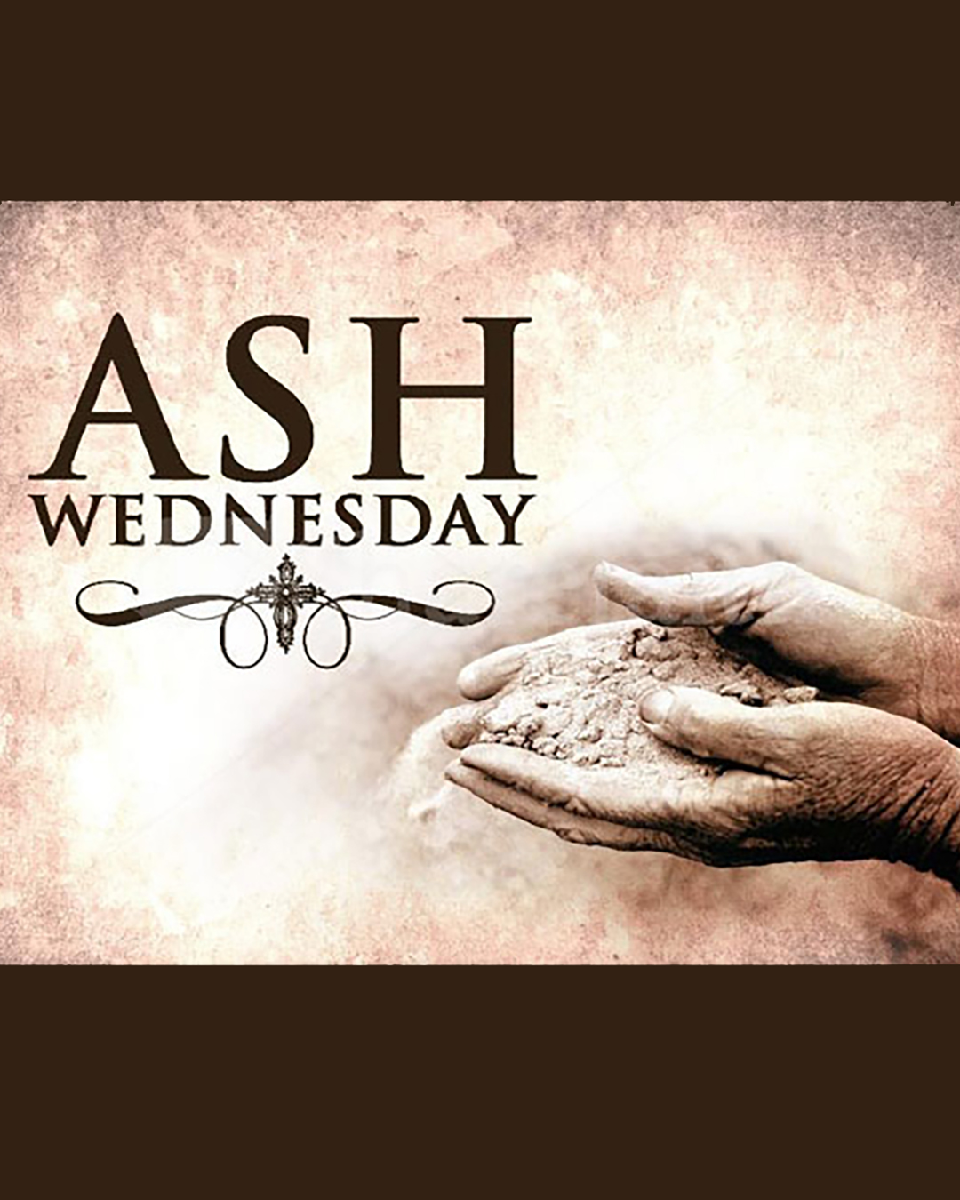 Ash Wednesday                                                                                                                                                                                                                                                                                               
